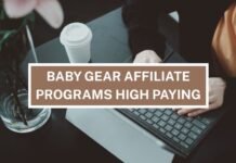 Baby Gear Affiliate Programs High Paying Baby Gear Affiliate Programs High Paying