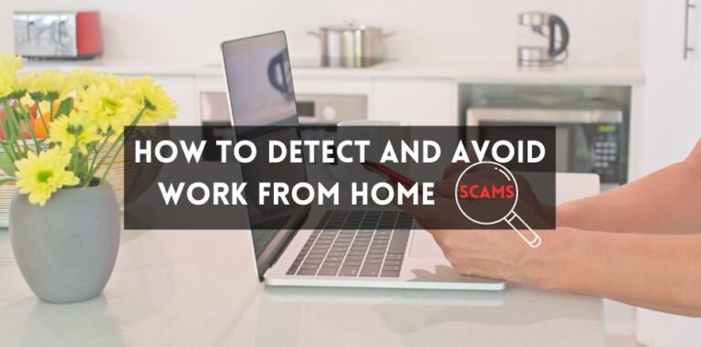 How to Detect and Avoid Work From Home Scams?