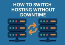 How to Switch Hosting without Downtime How to Switch Hosting without Downtime